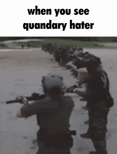 a group of soldiers are standing in a line with the words when you see quandary hater on the bottom