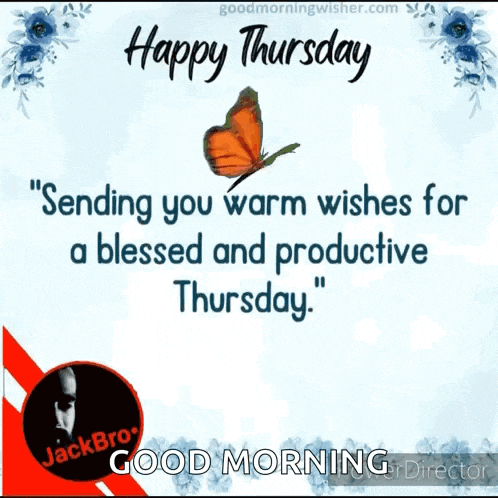 sending you warm wishes for a blessed and productive thursday . "