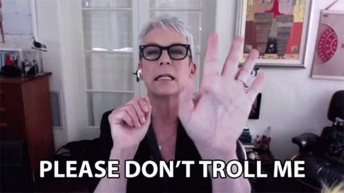 Please Dont Troll Me Jamie Lee Curtis GIF - Please Dont Troll Me Jamie Lee Curtis Lionsgate Live Stream GIFs