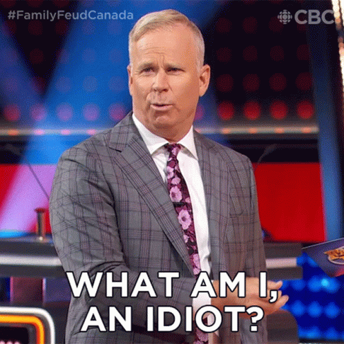 What Am I An Idiot Gerry Dee GIF - What Am I An Idiot Gerry Dee Family Feud Canada GIFs