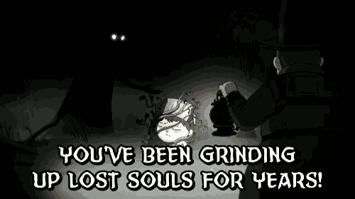 a cartoon of a man grinding up a person 's soul with the words you 've been grinding up lost souls for years
