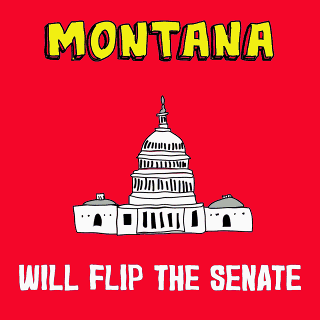 Montana Will Flip The Senate Mt GIF - Montana Will Flip The Senate Montana Mt GIFs