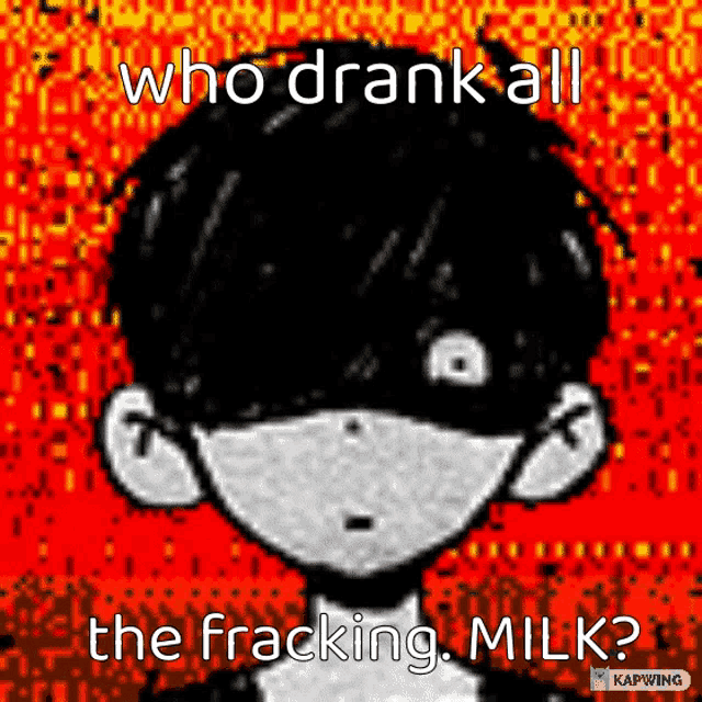 a drawing of a boy with a mask on his face and the words who drank all the fracking milk .