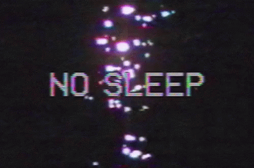 No Sleep GIF - No Sleep GIFs