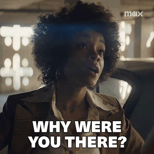 a woman says why were you there in a car