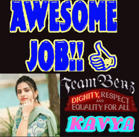 a poster that says awesome job team benz dignity respect and equality for all kayya