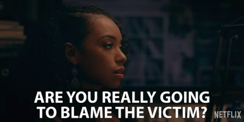 Are You Really Going To Blame The Victim Logan Browning GIF - Are You Really Going To Blame The Victim Logan Browning Samantha White GIFs