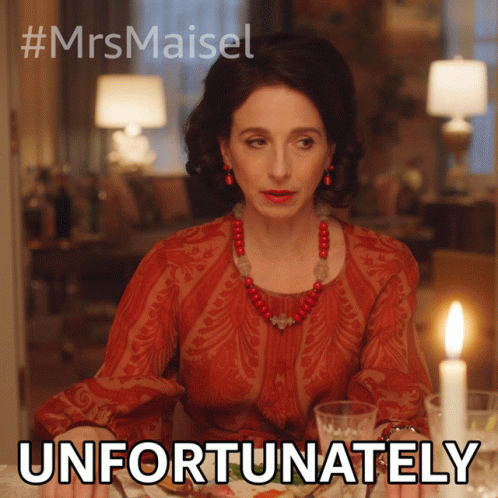 Unfortunately Rose Weissman GIF - Unfortunately Rose Weissman The Marvelous Mrs Maisel GIFs