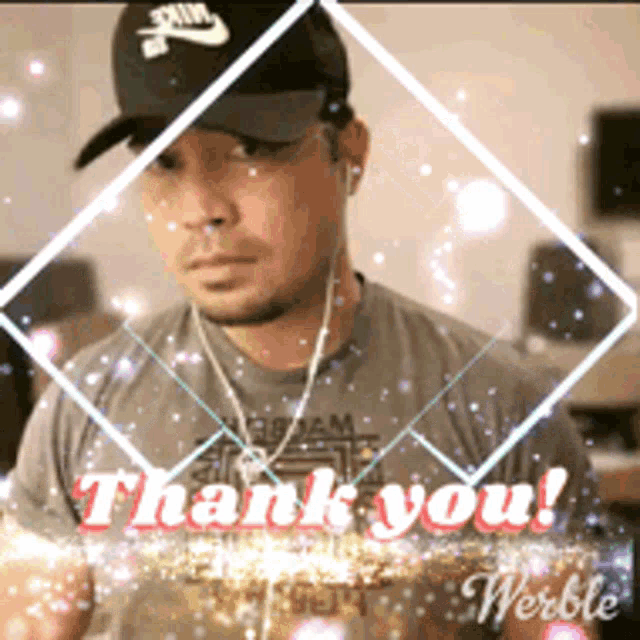 a man wearing a hat and ear buds is surrounded by a thank you message