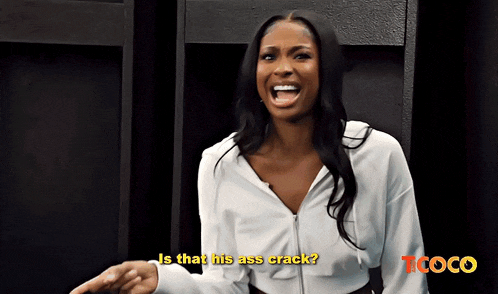 a woman says " is that his ass crack " while pointing
