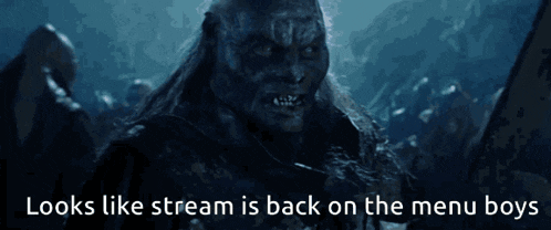 looks like stream is back on the menu boys with a picture of a monster