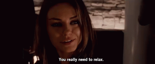 You Really Need To Relax GIF - Black Swan Mila Kunis You Really Need To Relax GIFs