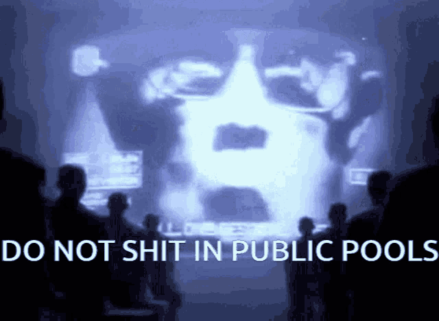 a group of people standing in front of a screen that says " do not shit in public pools "