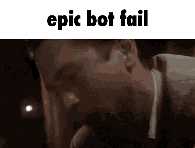 Epic Fail Bot Fail GIF - Epic Fail Bot Fail Epic Bot Fail GIFs