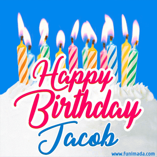 a birthday card for jacob with candles on top of a cake