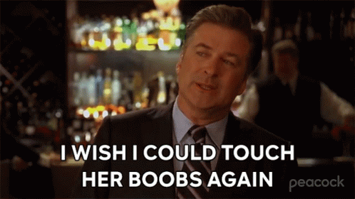 I Wish I Could Touch Her Boobs Again Jack Donaghy GIF - I Wish I Could Touch Her Boobs Again Jack Donaghy 30rock GIFs