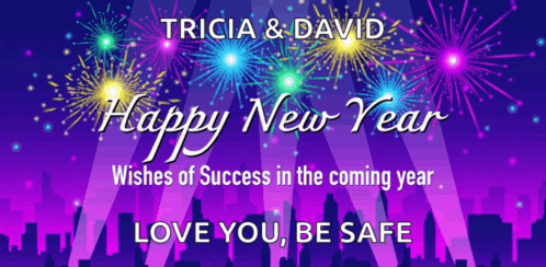 a happy new year greeting card with fireworks and the phrase love you be safe