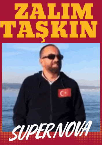 a poster for zalim taskin supernova shows a man wearing sunglasses and a black jacket