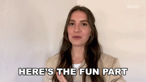 Heres The Fun Part Bustle GIF - Heres The Fun Part Bustle It Gets Better GIFs