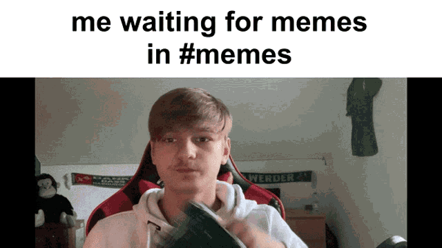 Me Waiting For Memes Me Waiting For Memes In Memes GIF - Me Waiting For Memes Me Waiting For Memes In Memes Memes GIFs