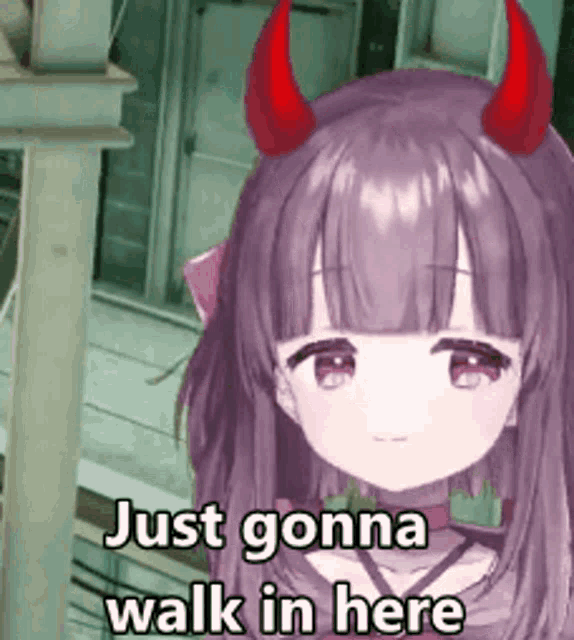a girl with horns and the words just gonna walk in here on the bottom