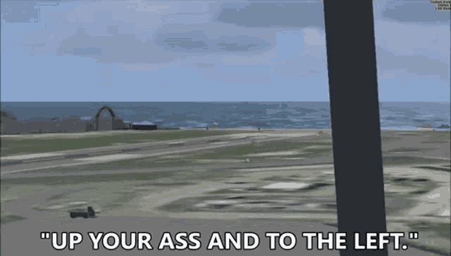 a computer generated image with the words " up your ass and to the left " on the bottom
