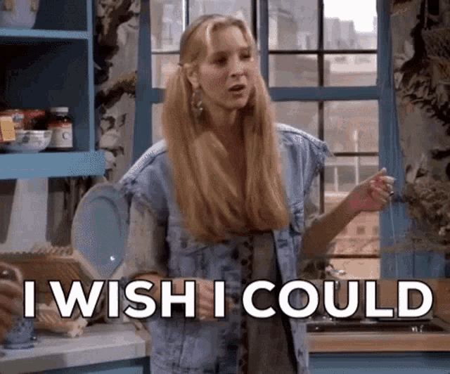 Phoebe Friends GIF - Phoebe Friends I Wish I Could But I Dont Want To GIFs