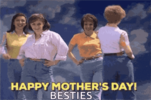a group of women are dancing and the words happy mother 's day besties are on the bottom