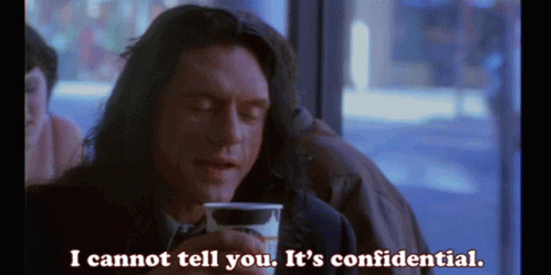 I Cant Tell You Confidential GIF - I Cant Tell You Confidential Tommy Wiseau GIFs