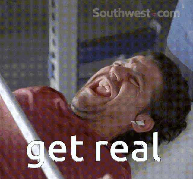Get Real Southwest GIF - Get Real Southwest Southwest Airlines GIFs