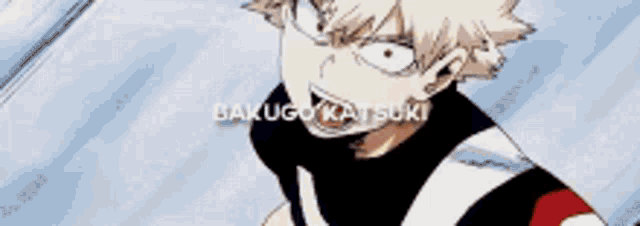 a close up of a person 's face with the words bakugo katsuki written above it .
