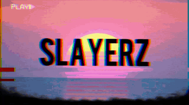 the word slayerz is displayed on a pink and blue background