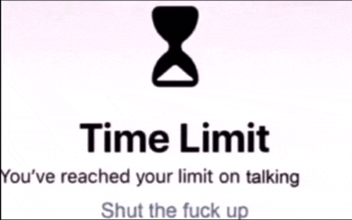 a sign that says " time limit " with an hourglass on it