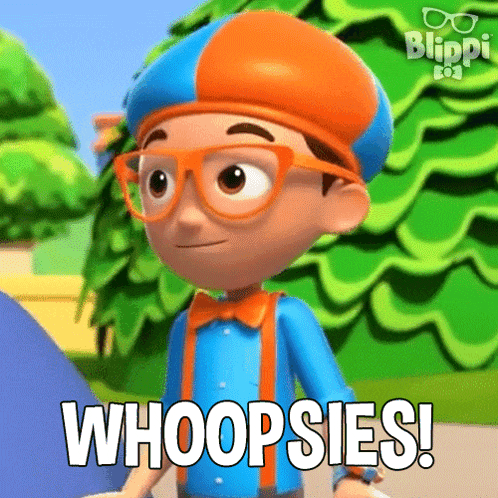 a cartoon character from blippi says whoopsies !