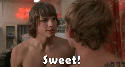 Sweet! GIF - Sweet Dudewheresmycar Ashton Kutcher GIFs
