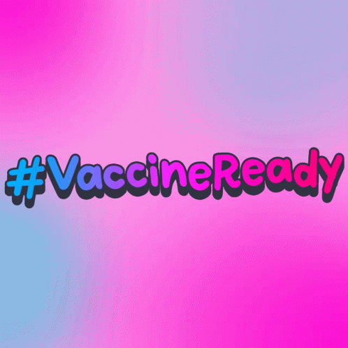 Vaccinated Get Vaccinated GIF - Vaccinated Get Vaccinated Covid19 GIFs