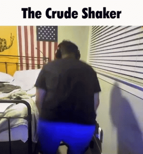 Crude Shaker GIF - Crude Shaker GIFs