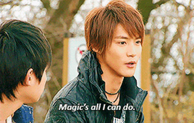 a man is talking to another man and says magic 's all i can do .