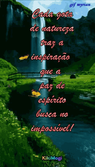 a gif of a waterfall with a quote from kikimogi