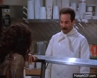 No Soup For You GIF - No Soup For You GIFs