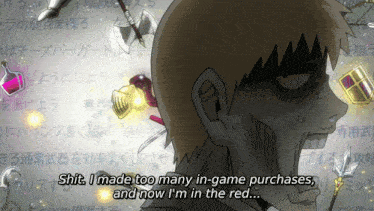 a cartoon character says " shit i made too many in-game purchases "