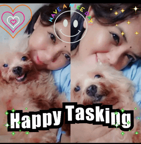 a picture of a woman holding a dog with the words happy tasking on the bottom