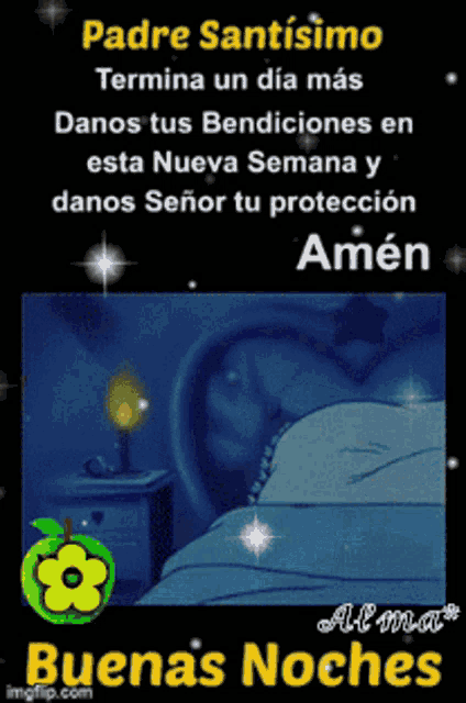 a poster that says padre santisimo termina un dia mas danos tus bendiciones en esta nueva semana amen
