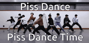 Piss Lore Dancing GIF - Piss Lore Dancing GIFs