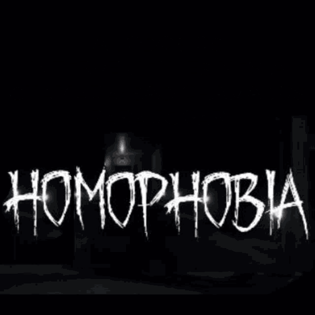 a poster that says homophobia in white letters on a black background