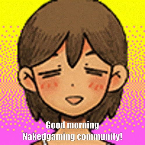 a drawing of a girl with the words " good morning nakedgaming community " on the bottom
