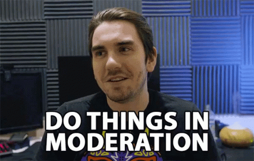 Do Things In Moderation Moderate GIF - Do Things In Moderation Moderate Balanced GIFs