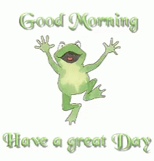 Have A Great Day Good Morning GIF - Have A Great Day Good Morning Frog Dance GIFs