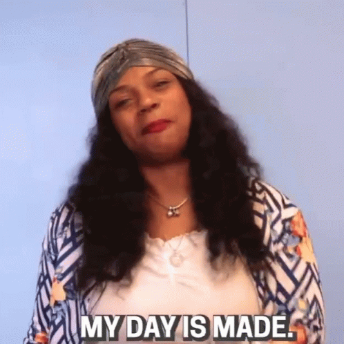 My Day Is Made You Made My Day GIF - My Day Is Made You Made My Day My Day Is Now Complete GIFs