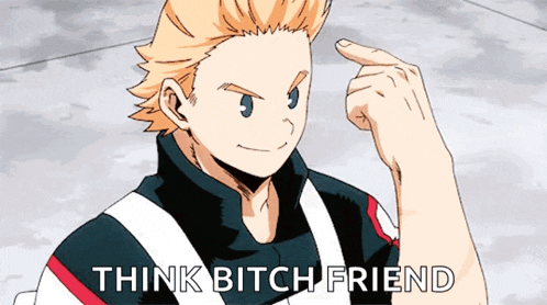 a cartoon character is pointing at his forehead with the words think bitch friend below him